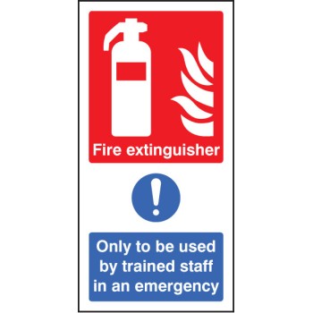 Fire Extinguisher Only to be Used By Trained Staff in Emergency