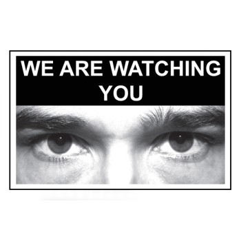 Eye Photo Sign We Are Watching You