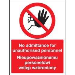 No Admittance to Unauthorised Personnel (English / Polish)