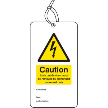 Caution - Lock Out Device Must be Removed By - Double Sided Safety Tag