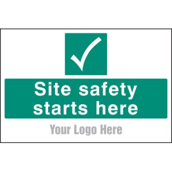 Site Safety Starts Here - Add Logo - Site Saver