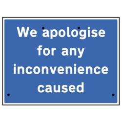 Re-Flex Sign - We Apologise for Inconvenience Caused