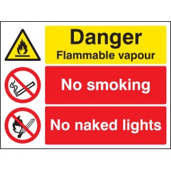 Danger - Flammable Vapour - No Smoking - No Naked Lights