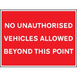 No Unauthorised Vehicles Allowed Beyond this Point