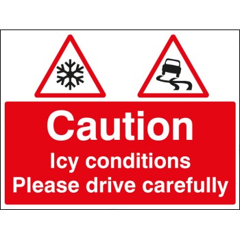 Caution - Icy Conditions Please Drive with Care